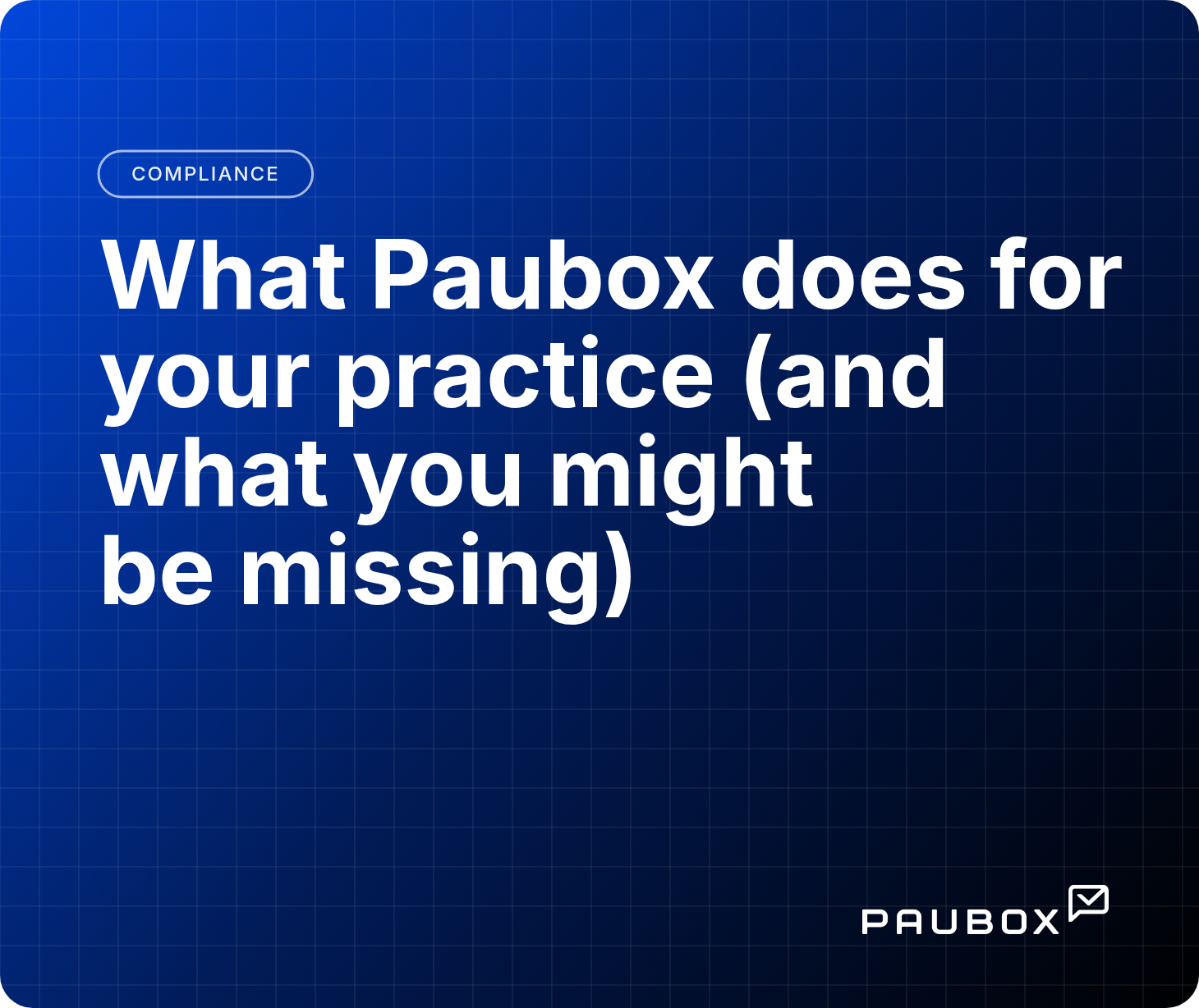 What Paubox does for your practice (and what you might be missing)