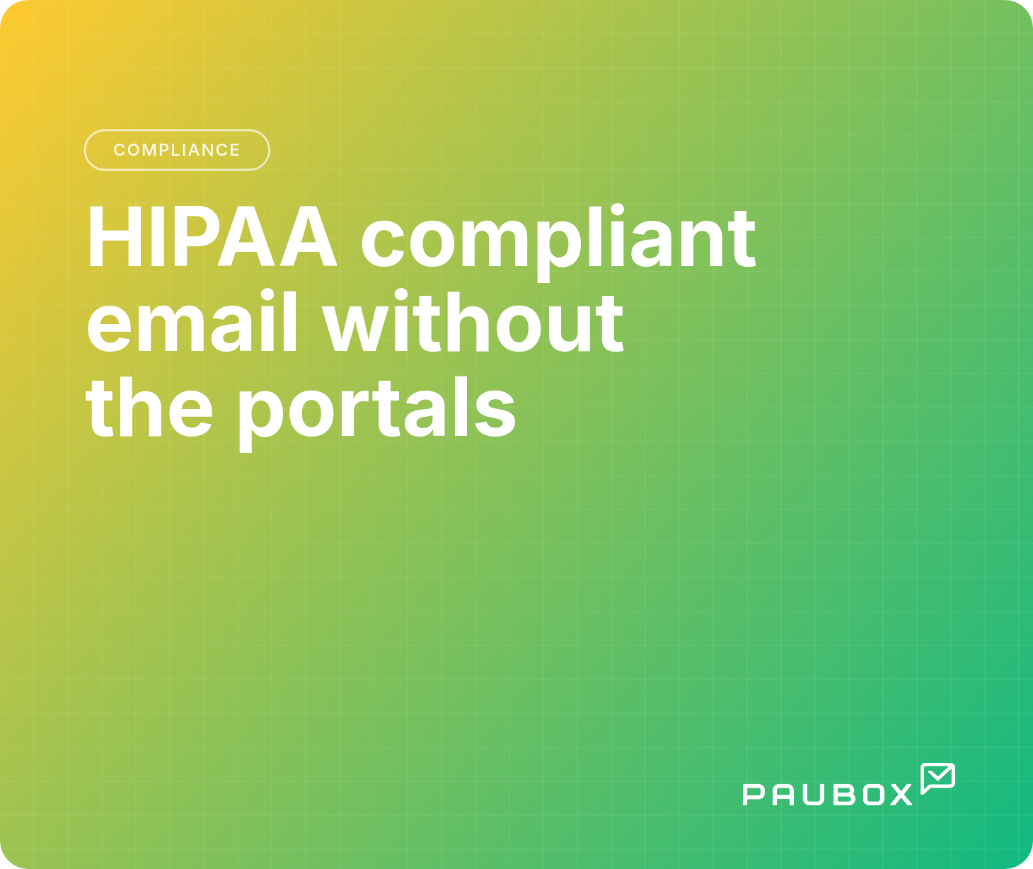 HIPPA compliant email without the portals