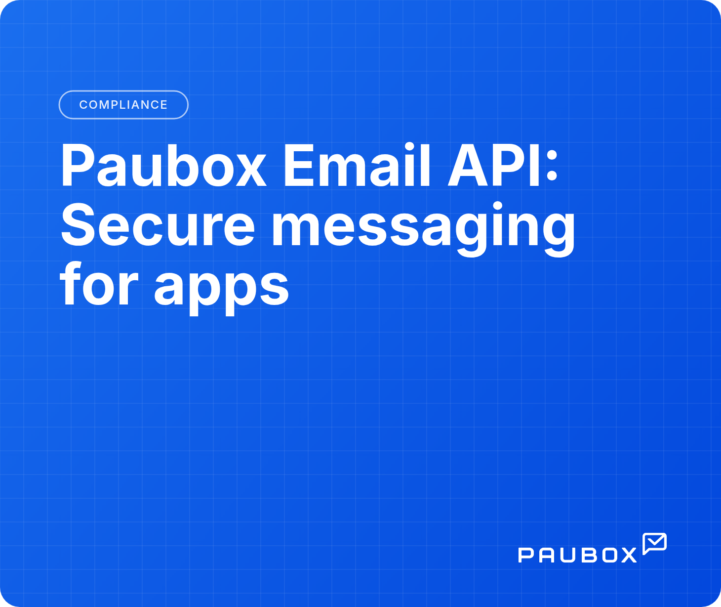 Paubox Email API: Secure messaging for apps