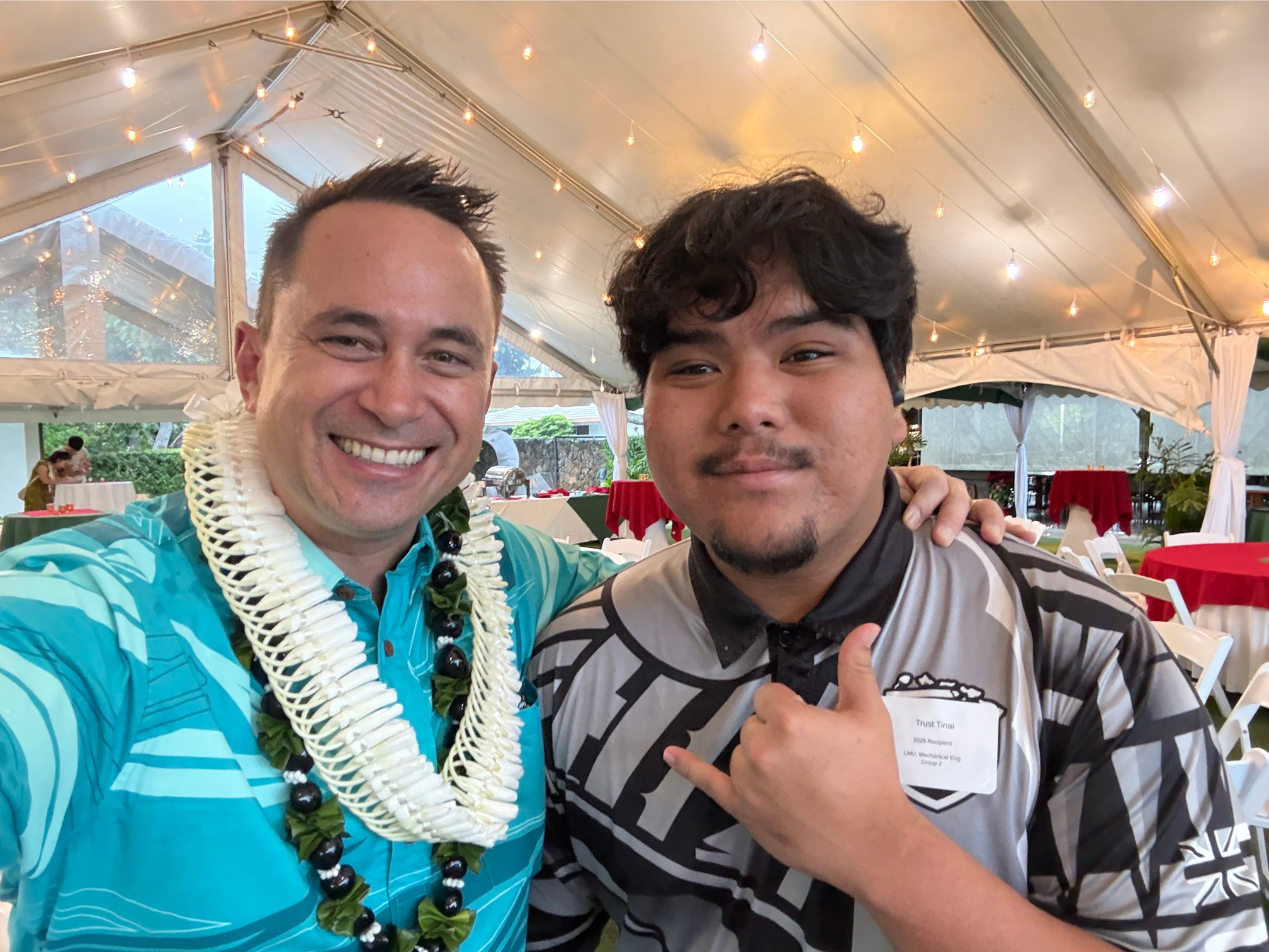 Hoala Greevy with Trust Tinai (Mechanical Engineering, Loyola Marymount University)