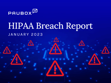 HIPAA Breach Report for January 2023