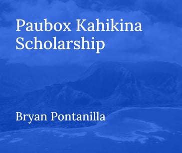 Paubox Kahikina Scholarship Recipient 2022: Bryan Pontanilla