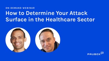 How to determine your attack surface in the healthcare sector webinar