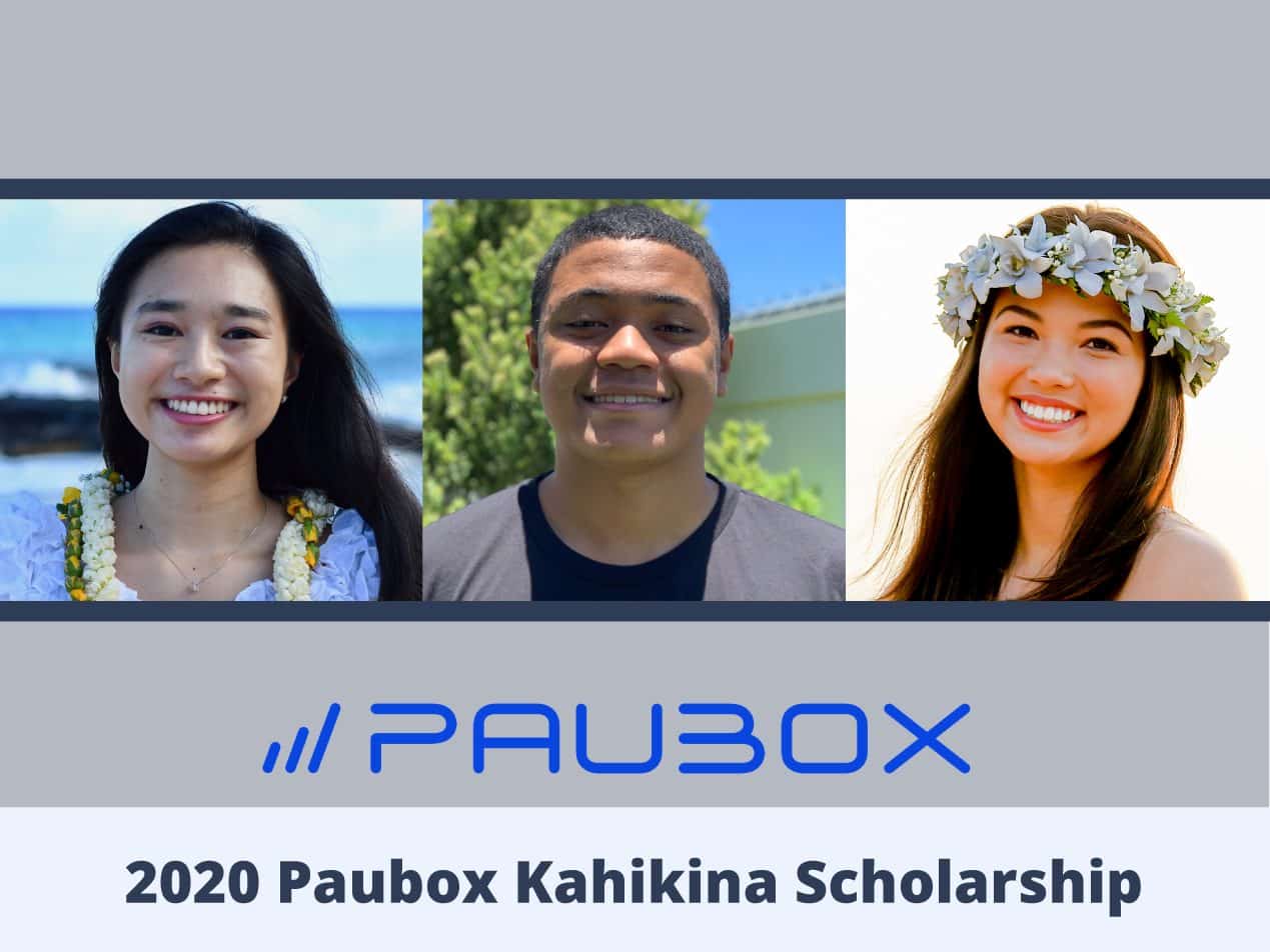 Announcing the 2020 Paubox Kahikina Scholarship recipients