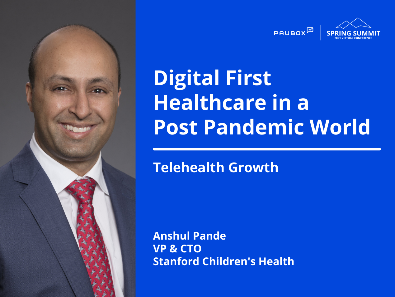 Anshul Pande: Telehealth growth at Stanford Children's Health during the pandemic