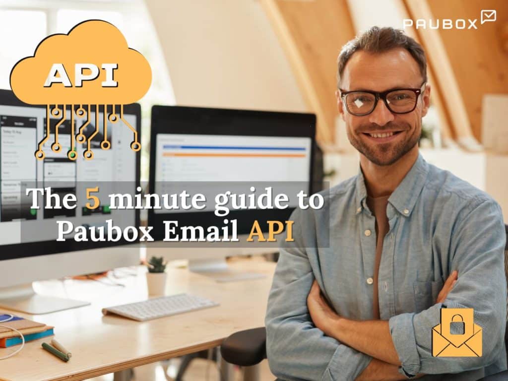 The 5-minute guide to Paubox Email API