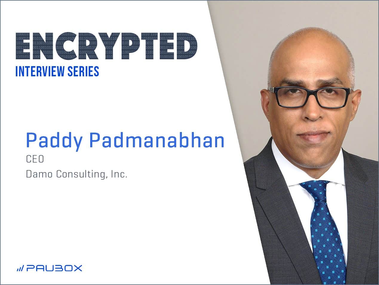 An interview with Paddy Padmanabhan: COVID-19's impact on technology in healthcare