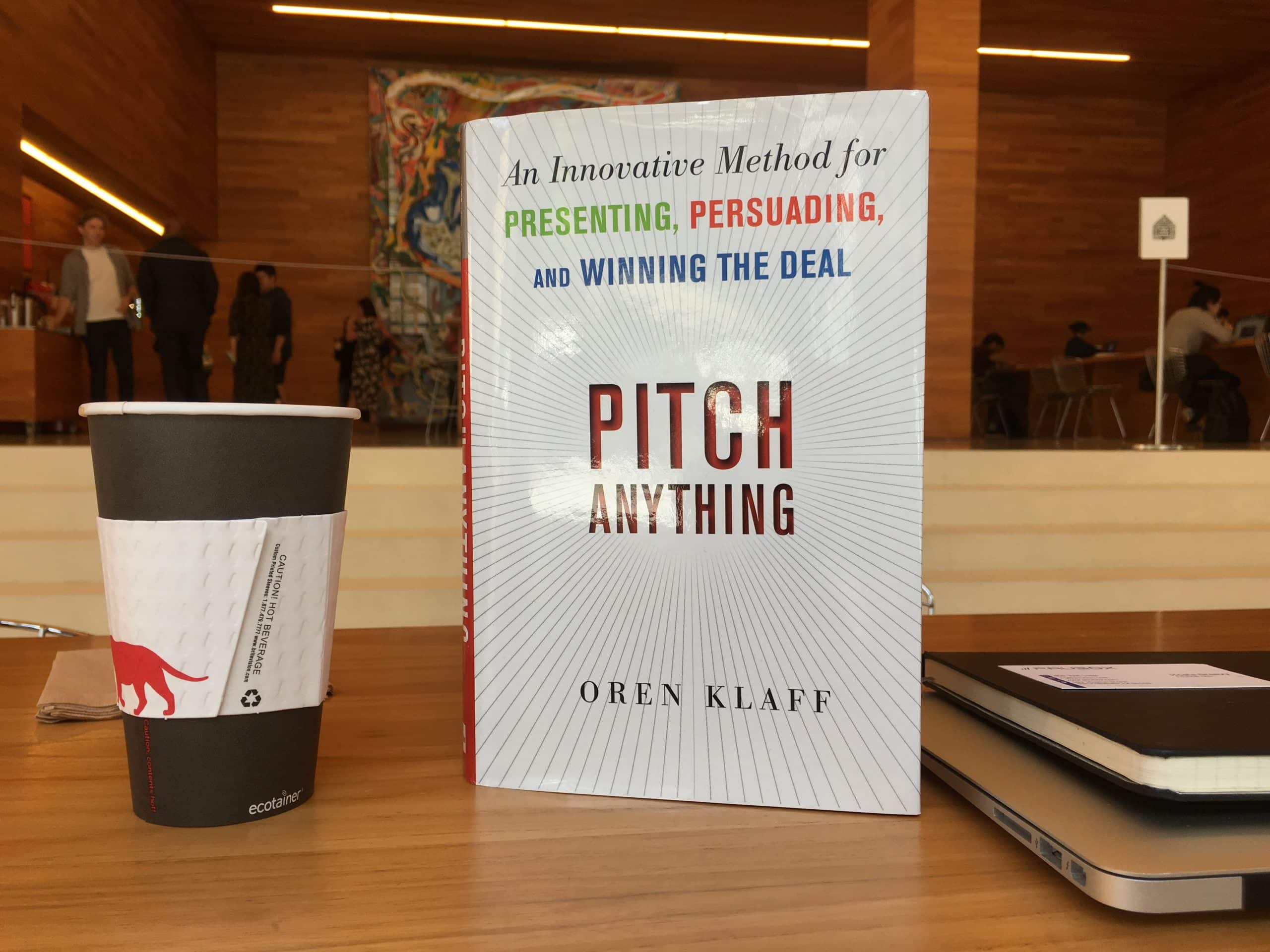 Pitch Anything by Oren Klaff: My takeaways