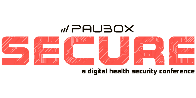 Save the date! 2019 Paubox SECURE: A digital health security conference