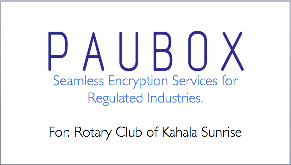 Seamless encryption and the Rotary Club of Kahala Sunrise