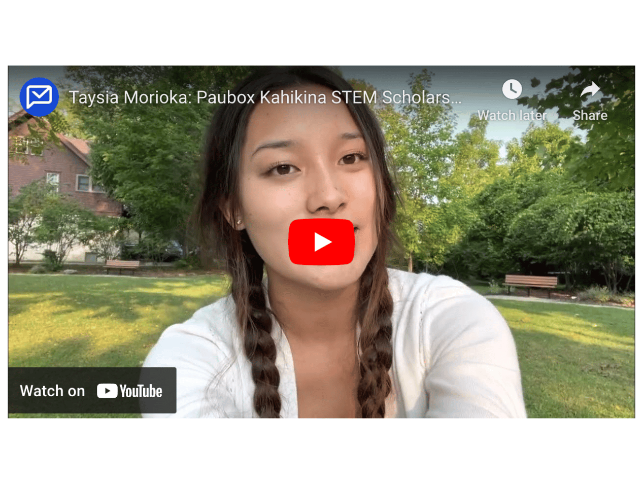 Taysia Morioka: Paubox Kahikina STEM Scholarship (2022 update)