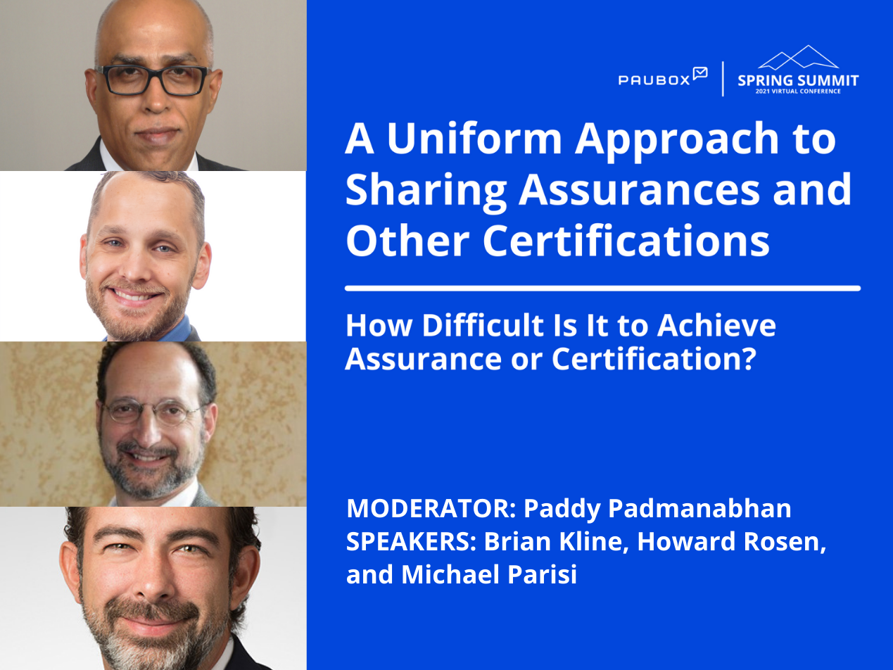 Paddy Padmanabhan, Brian Kline, Howard Rosen, & Michael Parisi: Achieving assurance or certification