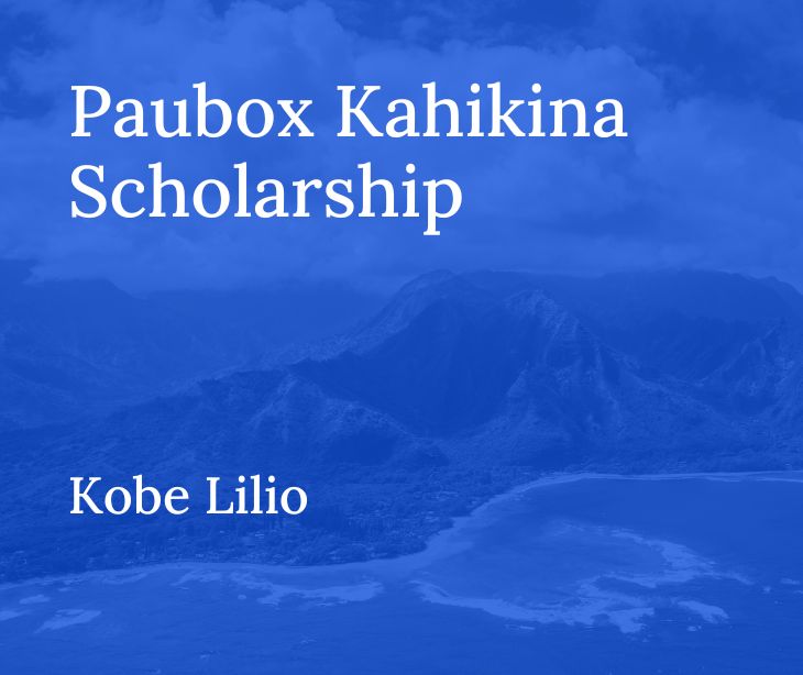 Paubox Kahikina Scholarship Recipient 2020: Kobe Lilio