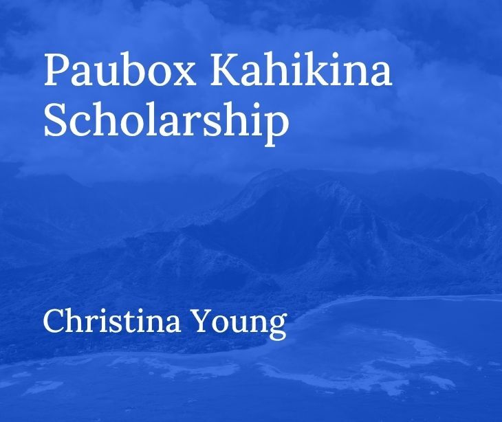 Paubox Kahikina Scholarship Recipient 2026: Christina Young