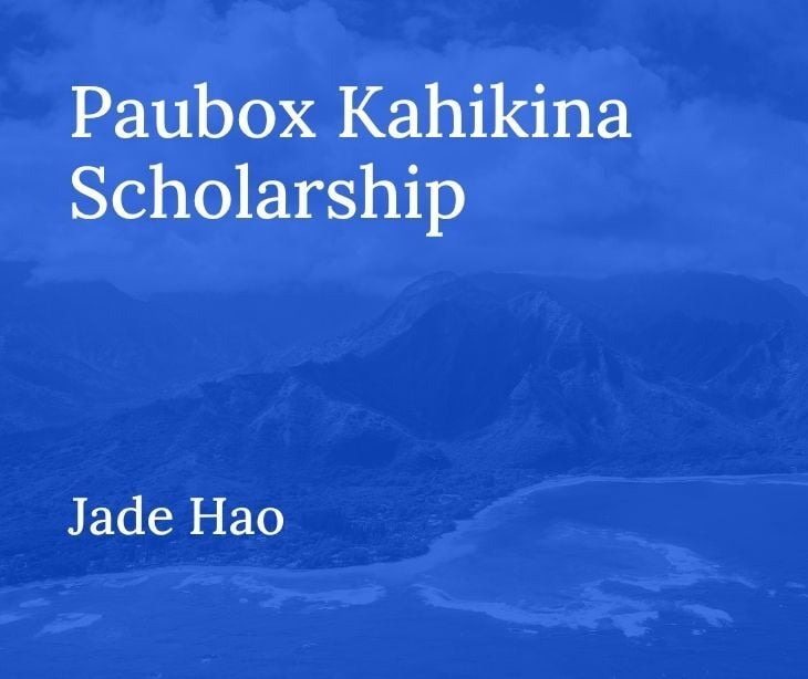 Paubox Kahikina Scholarship Recipient 2026: Jade Hao