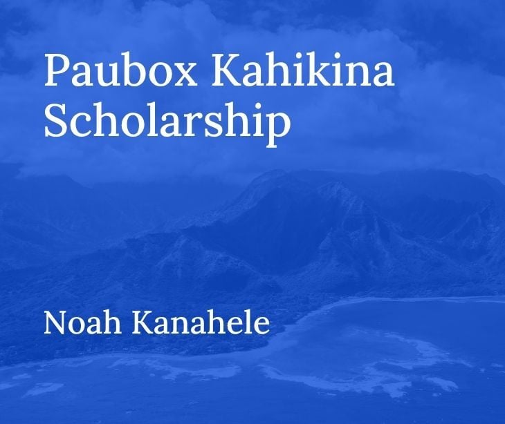 Paubox Kahikina Scholarship Recipient Noah Kanahele: 2026 update 