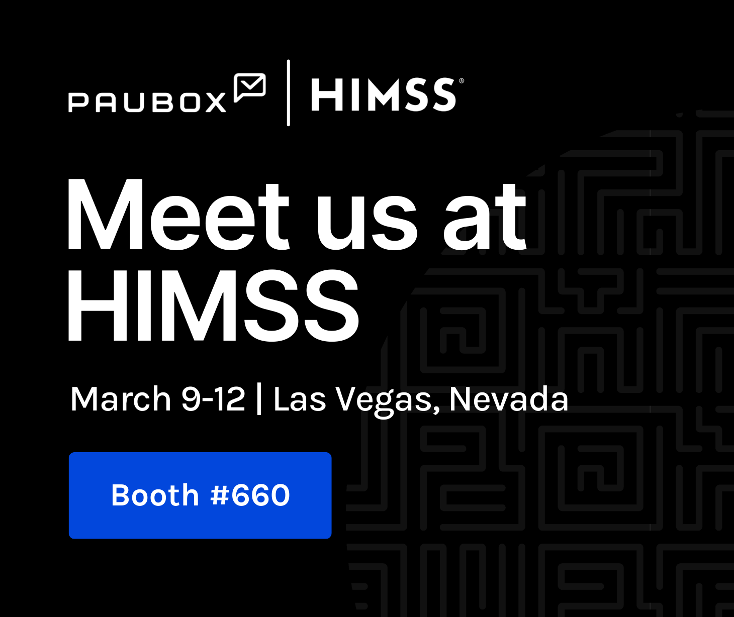 Visit the Paubox booth (#660) at HIMSS 2026 Las Vegas