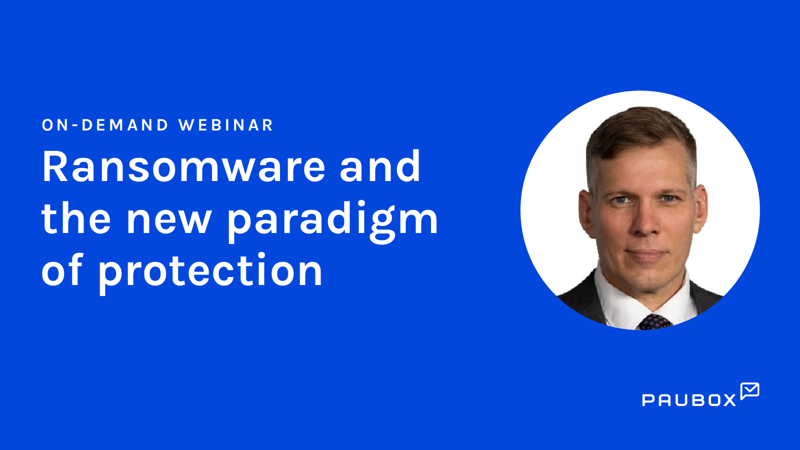 Ransomware and the new paradigm of protection
