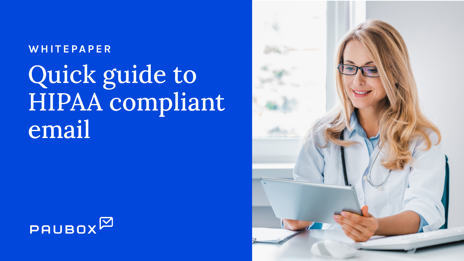 Quick Guide to HIPAA Compliant Email