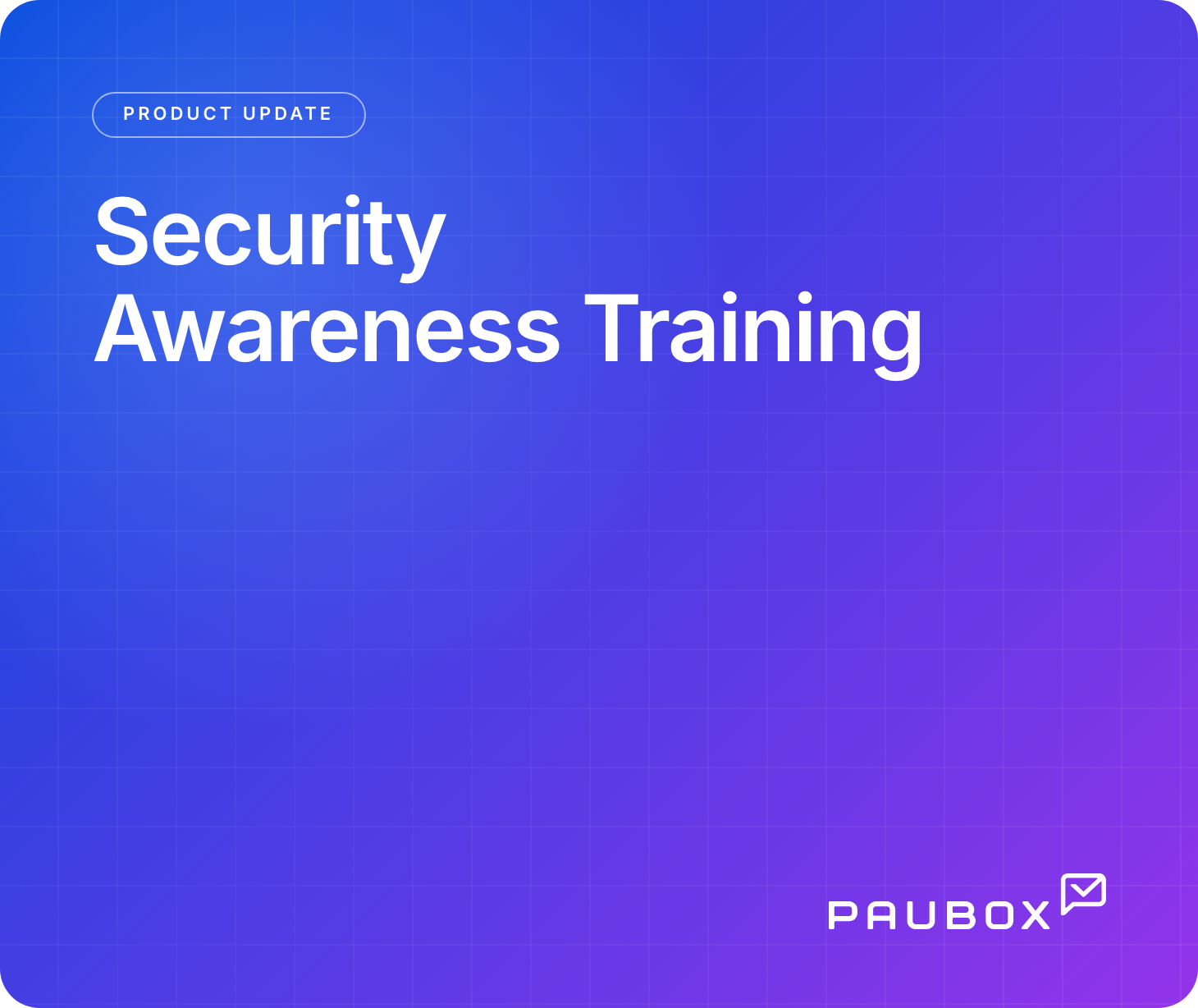 Security Awareness Training, product update, Paubox