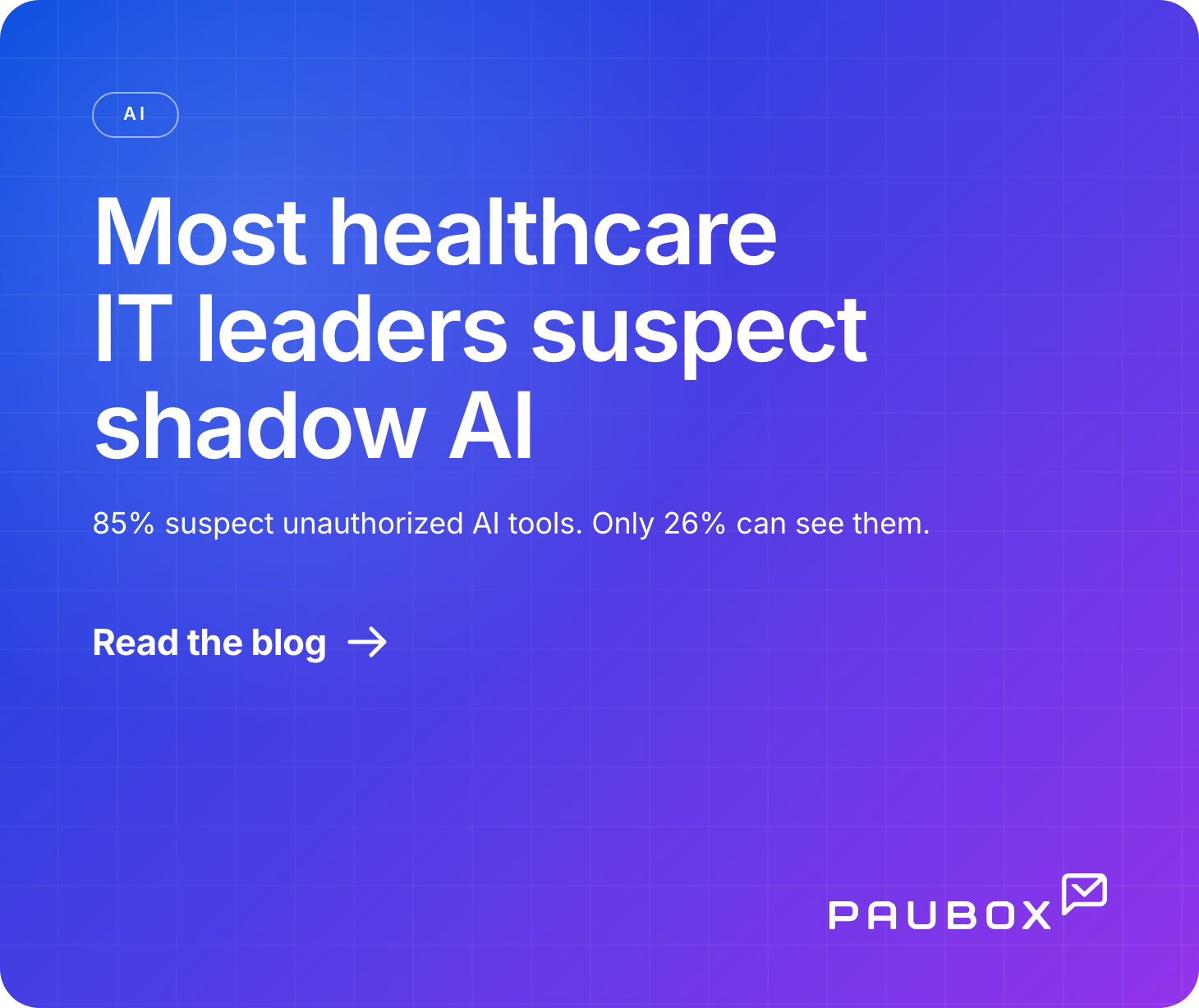 A healthcare IT leader reviewing unsanctioned AI tools that staff use with patient data