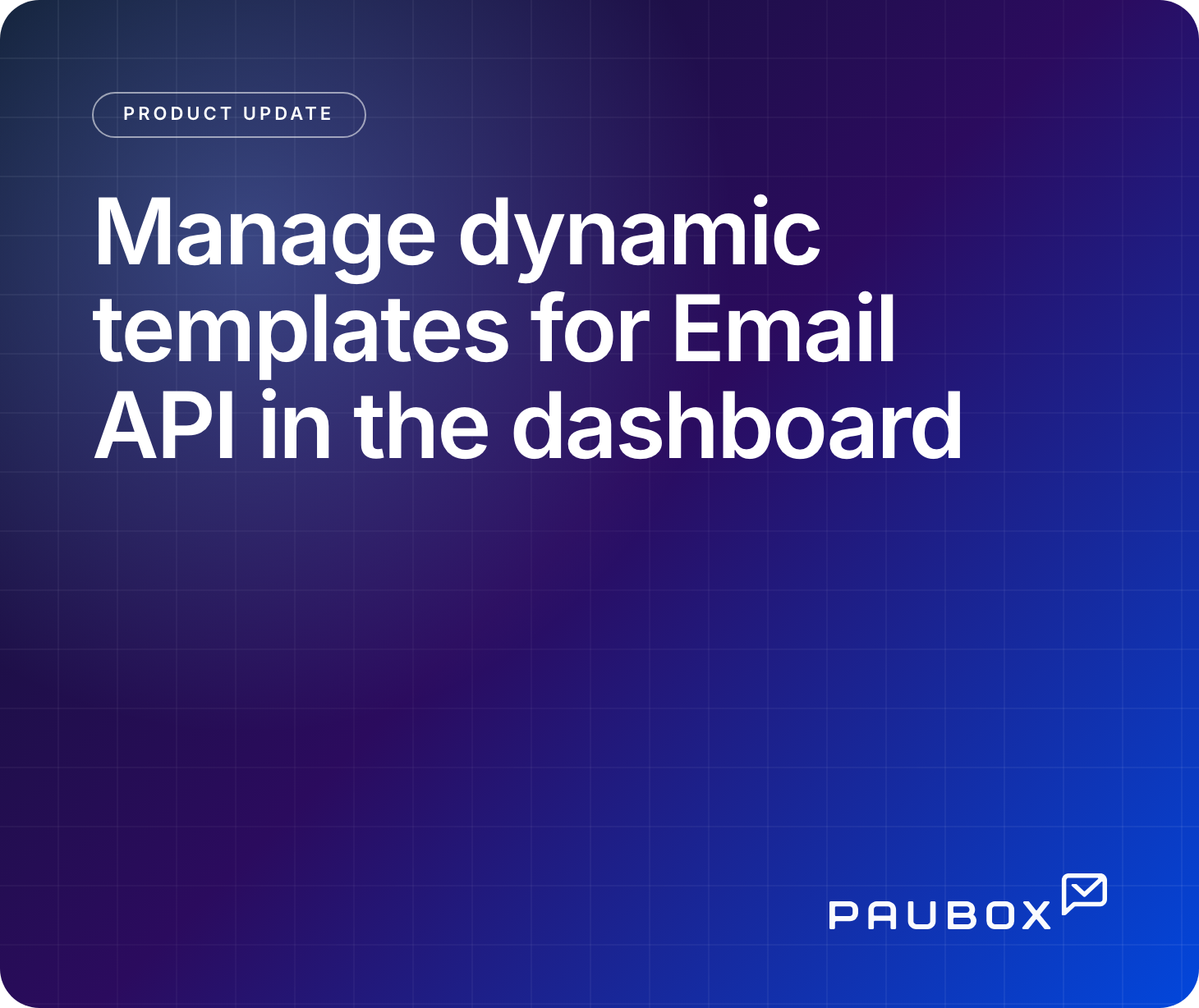 Product announcement for dynamic templates for Email API