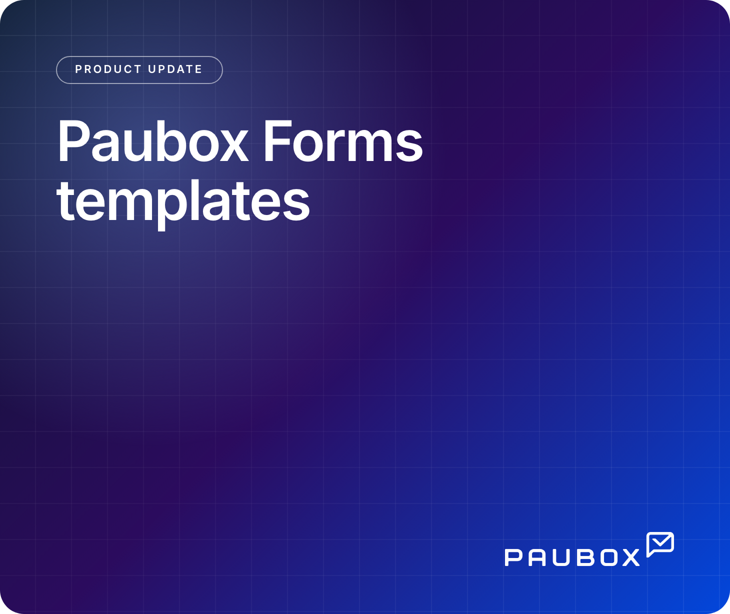 Templates for Paubox Forms and dashboard updates